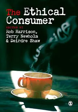 PDF The Ethical Consumer von Rob Harrison, Terry Newholm, Deirdre Shaw