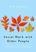 E-Book (pdf) Social Work with Older People von Mark E F Lymbery