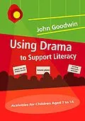 E-Book (pdf) Using Drama to Support Literacy von John Goodwin