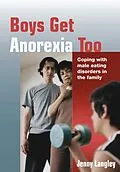 E-Book (pdf) Boys Get Anorexia Too von Jenny Langley