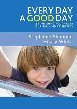 E-Book (pdf) Every Day a Good Day von Stephanie Shimmin, Hilary White
