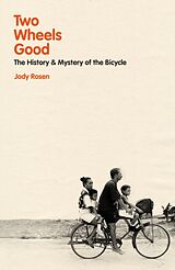 Livre Relié Two Wheels Good de Jody Rosen