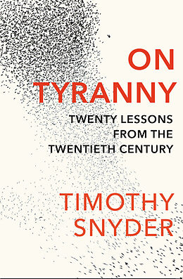 Kartonierter Einband On Tyranny von Timothy Snyder