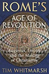 Kartonierter Einband Rome's Age of Revolution von Tim Whitmarsh