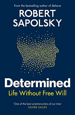 Fester Einband Determined von Robert M Sapolsky