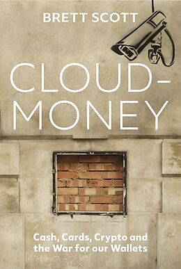 Livre Relié Cloudmoney de Brett Scott