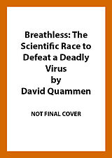 Couverture cartonnée Breathless de David Quammen