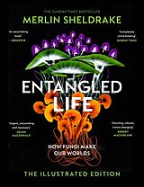 Fester Einband Entangled Life (The Illustrated Edition) von Merlin Sheldrake