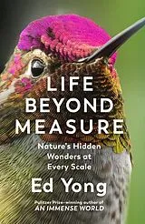 Fester Einband Life Beyond Measure von Ed Yong