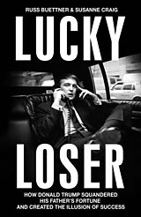 Livre Relié Lucky Loser de Russ Buettner, Susanne Craig