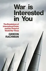 Kartonierter Einband War Is Interested In You von Gideon Rachman