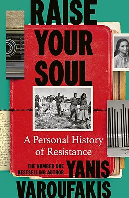 Kartonierter Einband Raise Your Soul von Yanis Varoufakis