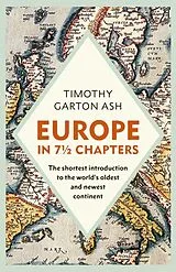Fester Einband Europe in 7 1/2 Chapters von Timothy Garton Ash