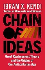 Kartonierter Einband Chain of Ideas von Ibram X. Kendi
