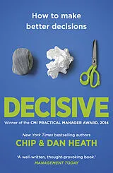 Kartonierter Einband Decisive von Chip Heath, Dan Heath
