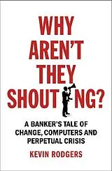 Broschiert Why Aren't They Shouting? von Kevin Rodgers