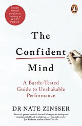 Kartonierter Einband The Confident Mind von Nathaniel Zinsser