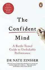 Kartonierter Einband (Kt) The Confident Mind von Nathaniel Zinsser