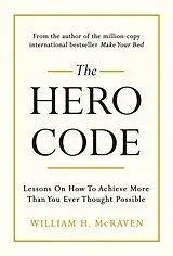 Fester Einband The Hero Code von William H. McRaven