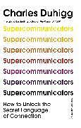 Fester Einband Supercommunicators von Duhigg Charles