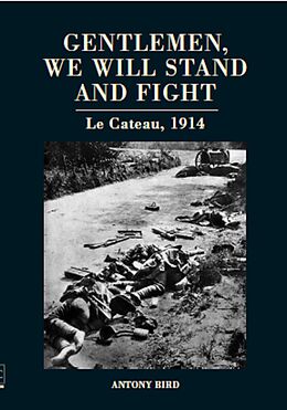 eBook (epub) Gentlemen, We Will Stand and Fight de Antony Bird