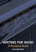 E-Book (epub) Writing for Radio von Annie Caulfield
