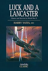 eBook (epub) Luck and a Lancaster de Harry Yates