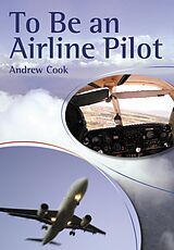 eBook (epub) To Be An Airline Pilot de Andrew Cook