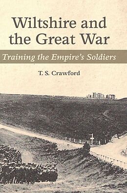 eBook (epub) WILTSHIRE AND THE GREAT WAR de T. S. Crawford