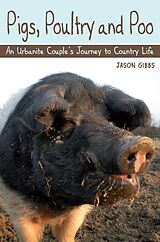 eBook (epub) Pigs, Poultry and Poo de Jason Gibbs