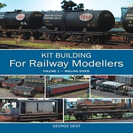 Couverture cartonnée Kit Building for Railway Modellers, Volume 1: Rolling Stock de George Dent