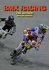 eBook (epub) BMX Racing de Tom Jeffries, Ian Thewlis
