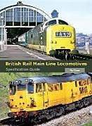 Livre Relié British Rail Main Line Locomotives Specification Guide de Pip Dunn