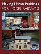 eBook (epub) Making Urban Buildings for Model Railways de David Wright
