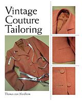 eBook (epub) Vintage Couture Tailoring de Thomas Von Nordheim