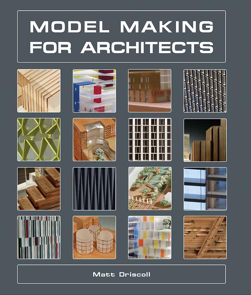 Model Making for Architects