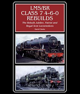 E-Book (epub) LMS/BR Class 7 4-6-0 Rebuilds von David Clarke