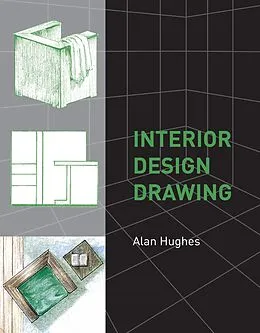 E-Book (epub) Interior Design Drawing von Alan Hughes