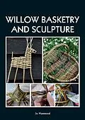 E-Book (epub) Willow Basketry and Sculpture von Jo Hammond