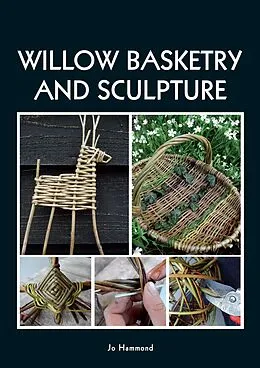 E-Book (epub) Willow Basketry and Sculpture von Jo Hammond