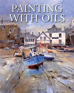 E-Book (epub) Painting with Oils von David Howell
