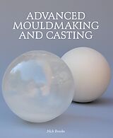 eBook (epub) Advanced Mouldmaking and Casting de Nick Brooks
