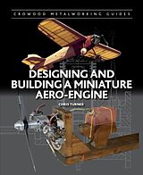 eBook (epub) Designing and Building a Miniature Aero-Engine de Chris Turner