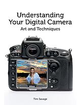 eBook (epub) Understanding Your Digital Camera de Tim Savage