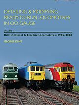E-Book (epub) Detailing and Modifying Ready-to-Run Locomotives in 00 Gauge von George Dent