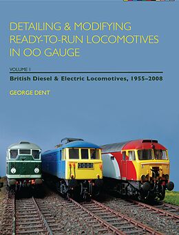 eBook (epub) Detailing and Modifying Ready-to-Run Locomotives in 00 Gauge de George Dent