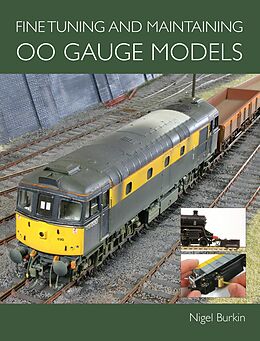 eBook (epub) Fine Tuning and Maintaining 00 Gauge Models de Nigel Burkin