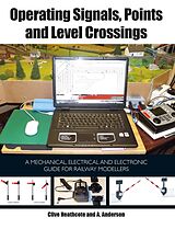 E-Book (epub) Operating Signals, Points and Level Crossings von Clive Heathcote, Annie Anderston