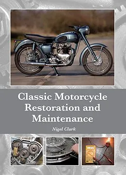 E-Book (epub) Classic Motorcycle Restoration and Maintenance von Nigel Clark