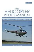 E-Book (epub) Helicopter Pilot's Manual Vol 1 von Norman Bailey